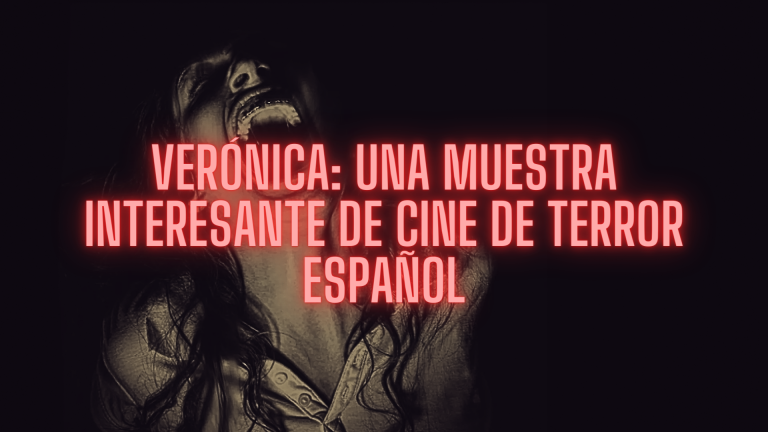 Verónica: una muestra interesante de cine de terror español